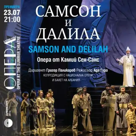Опера в Летния театър 2024: „Самсон и Далила“ за първи път във Варна на 23 юли