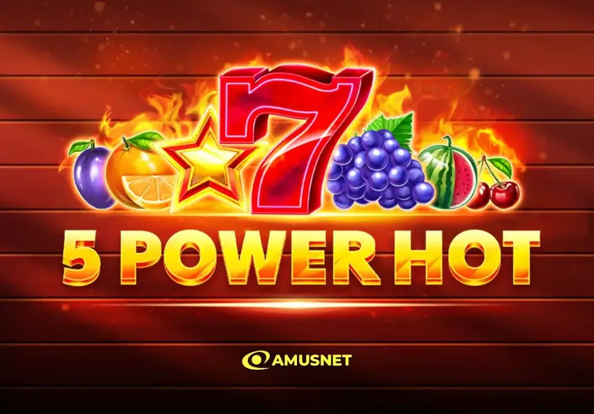 5 Power Hot: Съчетание на класика и иновация
