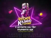 „Първите ще превъртят играта“ – efbet стартира безпрецедентен по мащаба си Казино турнир с големи изненади и награди за целия месец май